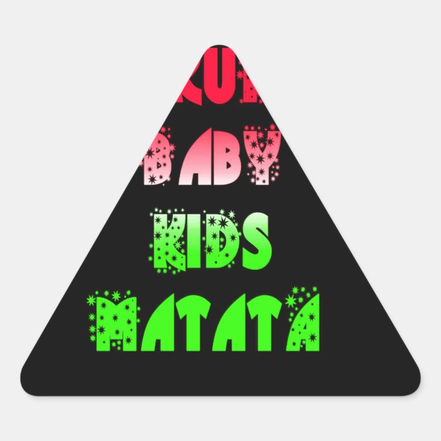 Hakuna Matata Baby Kids Gifts  amazing  colour des Triangle Sticker (Front)