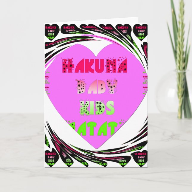 "Hakuna Matata" Baby Pink Heart  - Global inspired Card (Front)