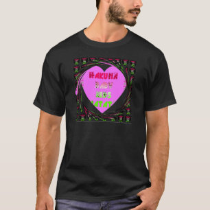 "Hakuna Matata" Baby Pink Heart  - Global inspired T-Shirt