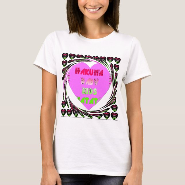 "Hakuna Matata" Baby Pink Heart  - Global inspired T-Shirt (Front)