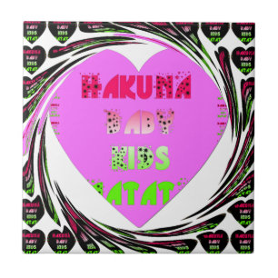 "Hakuna Matata" Baby Pink Heart  - Global inspired Tile