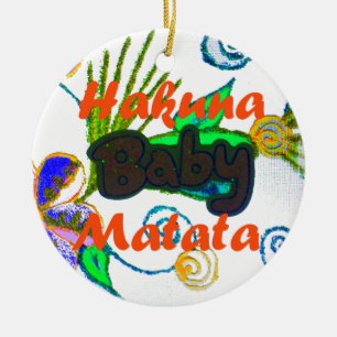 Hakuna Matata Baby.png Ceramic Tree Decoration