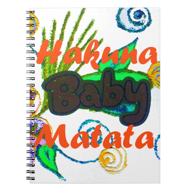 Hakuna Matata Baby.png Notebook (Front)