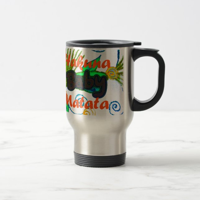 Hakuna Matata Baby.png Travel Mug (Right)