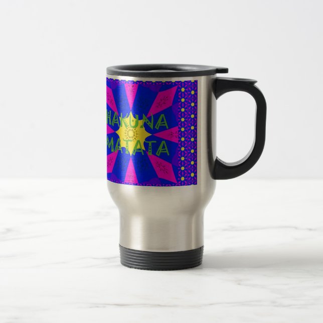 Hakuna Matata Beautiful Amazing Design Colours Travel Mug (Right)