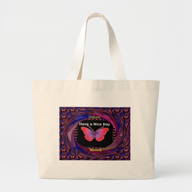 "Hakuna Matata Butterfly" Inspirational - Nice Day Large Tote Bag (Front)