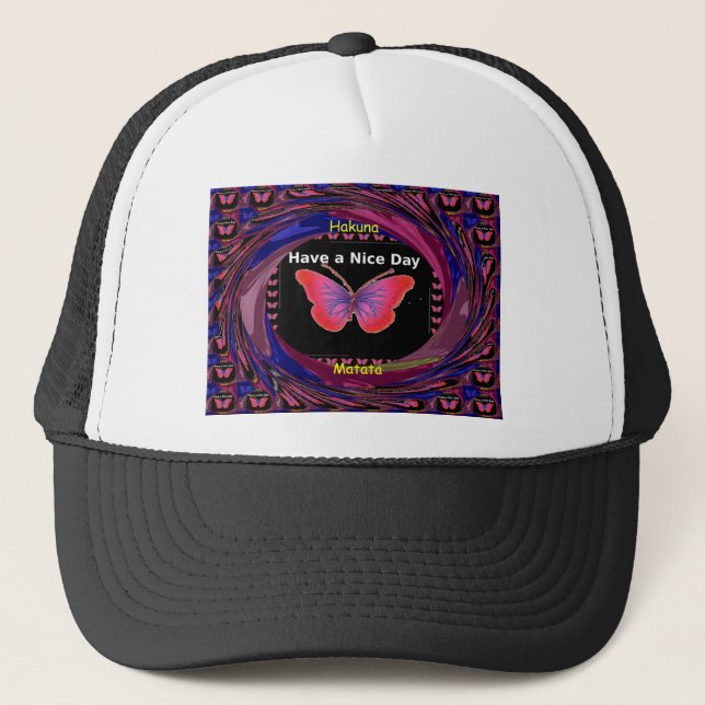 "Hakuna Matata Butterfly" Inspirational - Nice Day Trucker Hat (Front)