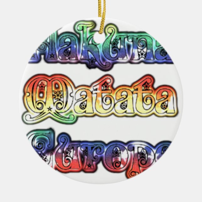 Hakuna Matata Europe Art Print/Graphic Ceramic Tree Decoration (Front)