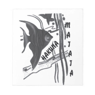 Hakuna Matata Fish Art Print Notepad