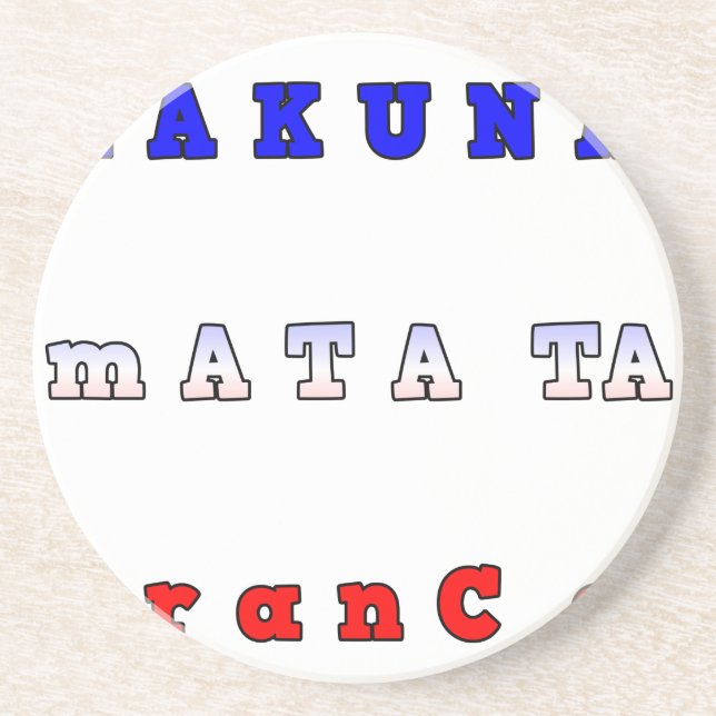 Hakuna Matata France Art Print/Graphic Coaster (Front)