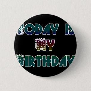 Hakuna Matata Gift Today is my Birthday.png 6 Cm Round Badge