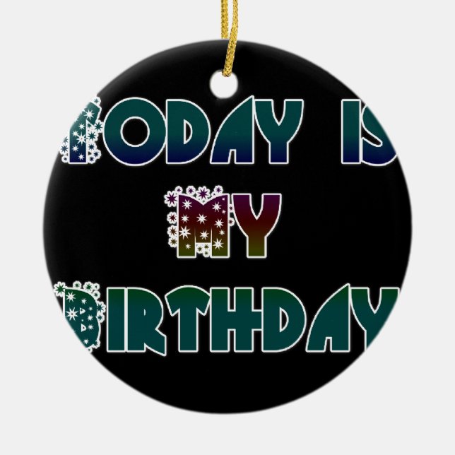 Hakuna Matata Gift Today is my Birthday.png Ceramic Tree Decoration (Front)