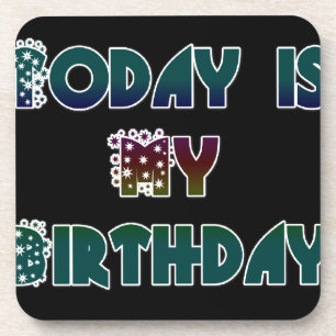 Hakuna Matata Gift Today is my Birthday.png Coaster