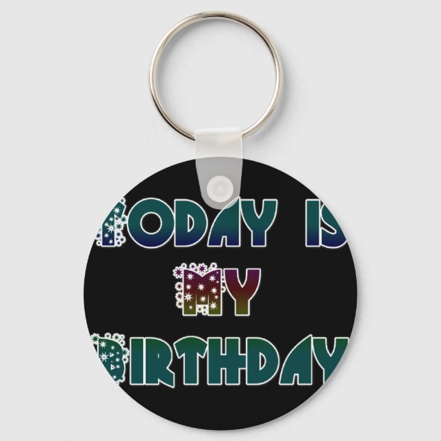 Hakuna Matata Gift Today is my Birthday.png Key Ring (Front)