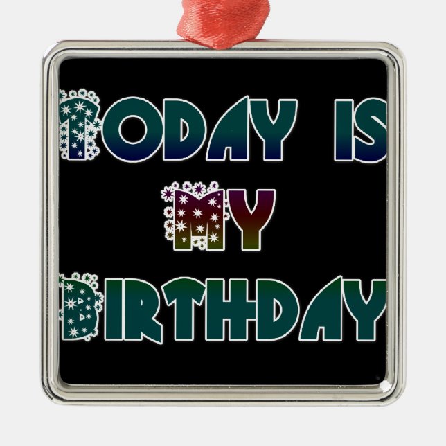 Hakuna Matata Gift Today is my Birthday.png Metal Tree Decoration (Front)