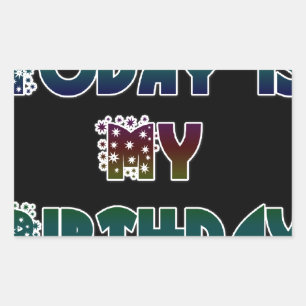 Hakuna Matata Gift Today is my Birthday.png Rectangular Sticker