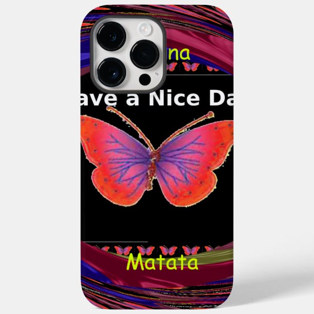 Hakuna Matata Have a Nice Day infinity Butterfly c Case-Mate iPhone Case (Back)