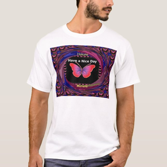 Hakuna Matata Have a Nice Day.png T-Shirt (Front)
