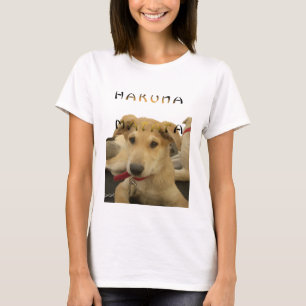 Hakuna Matata I woke up like this Tshirt