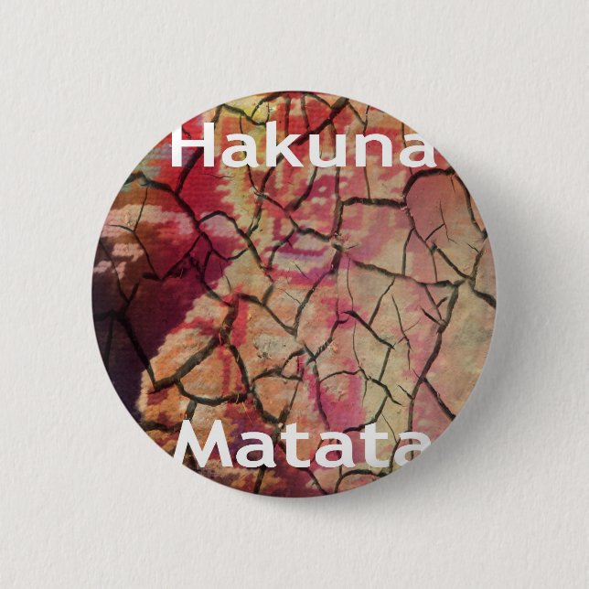 Hakuna Matata.JPG 6 Cm Round Badge (Front)