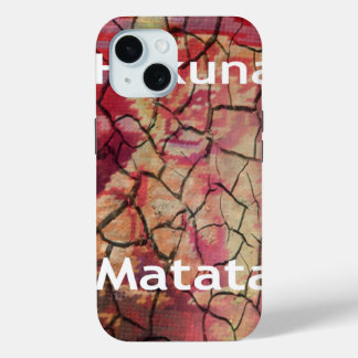 Hakuna Matata.JPG iPhone 15 Case
