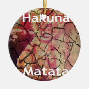 Hakuna Matata.JPG Ceramic Tree Decoration