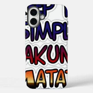 Hakuna Matata Keep it Simple Gifts iPhone 16 Plus Case