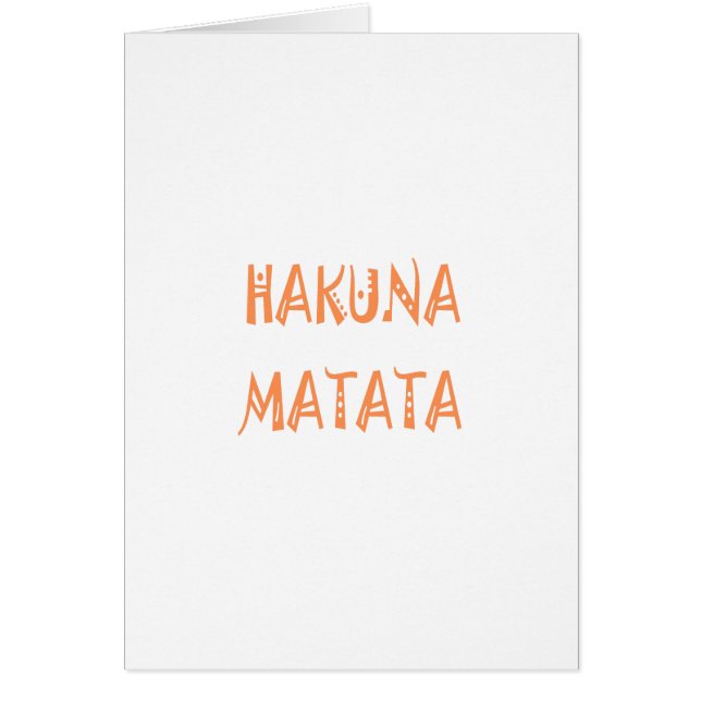Hakuna Matata Motif Text Art Design (Front)