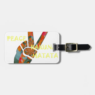 Hakuna Matata Peace Luggage Tag