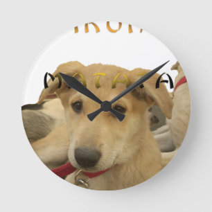 "Hakuna Matata Pup" – Worry-Free Puppy Love Round Clock