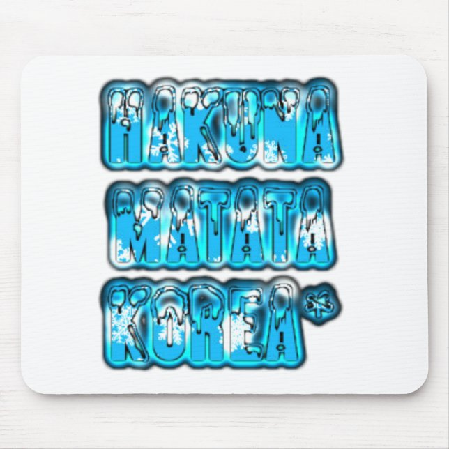 Hakuna Matata South Korea Art Print/Graphic Mouse Mat (Front)