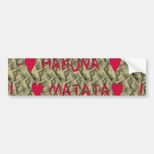 Hakuna Matata Talk Money Art Print Design Bumper Sticker