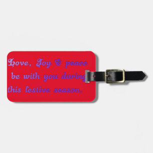 HakunaMatata Dear Friend Love joy  be with you Luggage Tag