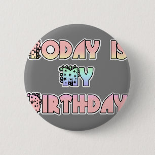 HakunaMatata Gift Today is my Birthday.png 6 Cm Round Badge