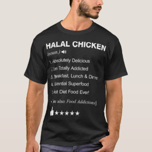 Halal Chicken Definition Meaning funny chicken  T-Shirt