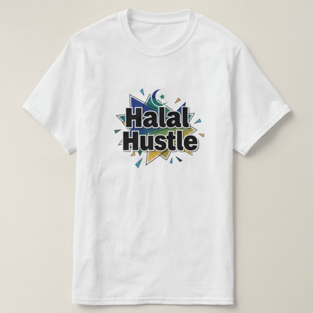 	Halal Hustle — Work Hard, Stay Halal		 T-Shirt (Design Front)