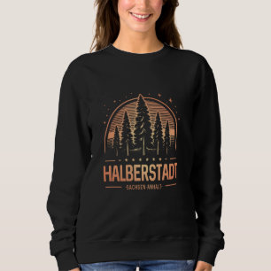 Halberstadt Germany Halberstadt Sachsen-Anhalt Deu Sweatshirt