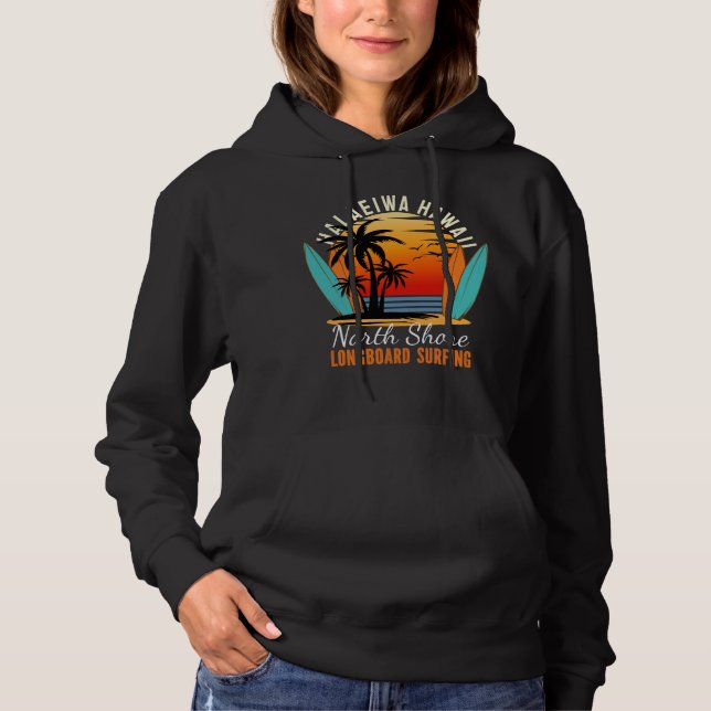 Haleiwa Hawaii North Shore Longboard Surfing Hoodie (Front)