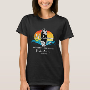 Haleiwa North Shore Oahu Hawaii Surfer Paradise So T-Shirt