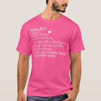 Haley Name Haley Definition Haley Female Name Hale T-Shirt