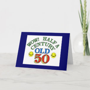 Half A Century Old 50th Birthday Card