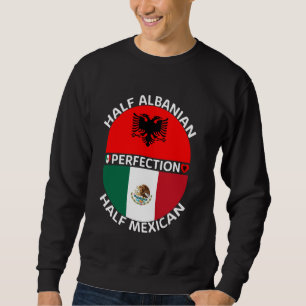 Half Albanian Half Mexican Albania Mexico Flag Roo Sweatshirt