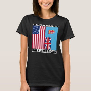 Half American Half Fijian Roots USA Fiji Islands D T-Shirt