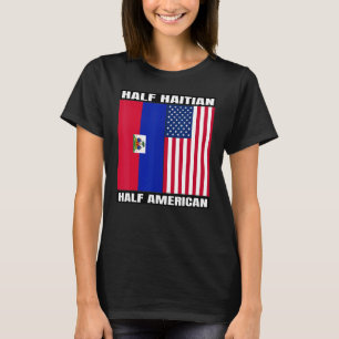 Half American Half Haitian Heritage and Roots USA T-Shirt