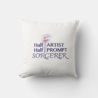 Half Artist Half Prompt Sorcerer Cushion