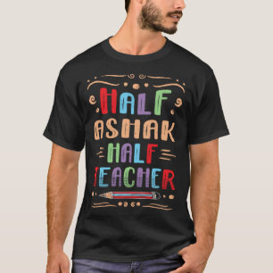 Half Ashak Half Teacher Vegetable Dumplings Foodie T-Shirt