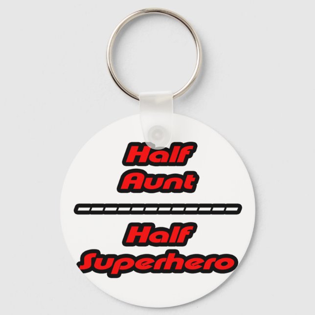 Half Aunt Half Superhero Key Ring (Front)