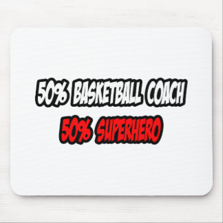 Half Basketball Coach...Half Superhero Mouse Mat