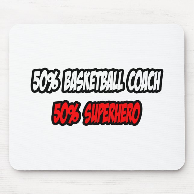 Half Basketball Coach...Half Superhero Mouse Mat (Front)