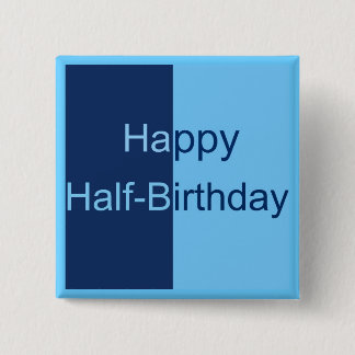 Half Birthday Card 15 Cm Square Badge
